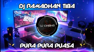 Download DJ RAMADHAN TIBA PURA PURA PUASA REMIX Viral Terbaru [ DJ CHOKO Remix ] MP3