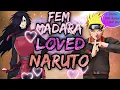 What if Fem Madara was Obsessed with Naruto The Movie
