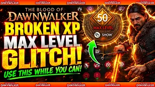 The Blood Of Dawnwalker INSANE XP FARM - MAX LEVEL FAST - NO TIME LOSS - How To Lvl Up Fast EXP Farm