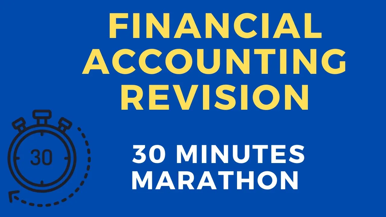 Financial Accounting Revision/Overview