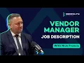 Responsibilities Of A Vendor Manager With Free Job Description Template