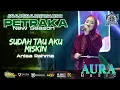 Download Lagu Sudah Tahu Aku Miskin - Anisa Rahma - Aura Music Live Petraka 2025 New season