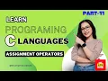 Assignment Operators Explained Learn - and More in C