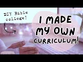 I Built My Own Personal Bible College Curriculum And So Can You DIY Bible College Study System