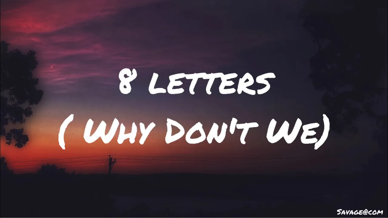 8 letters - WHY DON’T WE ( Speed up + Lirik lagu )