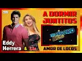 A DORMIR JUNTITOS - EDDY HERRERA