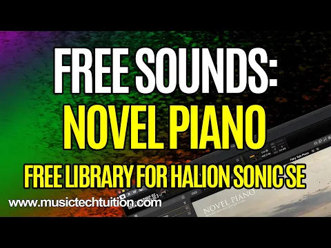 Download MP3 Novel Piano - FREE Piano Sound Library for Halion Sonic / Sonic SE