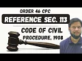 Reference Section 113 Order 46 CPC