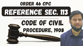 Reference Section 113 Order 46 CPC