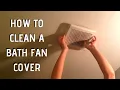 How to a Bathroom Fan Vent Cover