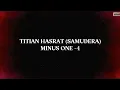 Lagu Titian Hasrat (Samudera) : Minus One (-4)