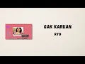 Download Lagu Gak Karuan - RYO