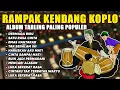 Download Lagu DANGDUT RAMPAK FULL BASS KENDANG JAIPONG KOPLO TERBARU 2023 ORGEN TUNGGAL (COVER -DANGDUT KOPLO)