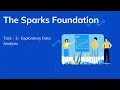 TSF - Technical Task 3 Exploratory Data Analytics