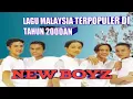 Download Lagu BEST LAGU MALAYSIA TERPOPULER TAHUN 2000 AN  { NEW BOYZ }  ACAK KADUT SONGS AND MUSIC COLLECTION