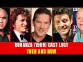 Bonanza 1959 Cast Then and Now 2026 - Who Still Alive Faces of Film