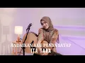 Download Lagu ANDAIKAN AKU PUNYA SAYAP - ITA TARA | COVER BY UMIMMA KHUSNA