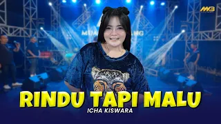 Download ICHA KISWARA - RINDU TAPI MALU | Feat. BINTANG FORTUNA ( Official Music Video ) MP3