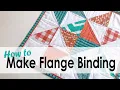 How to Make Flanged Quilt Binding with On Williams Street