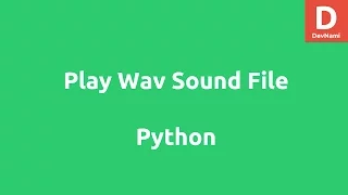 Play WAV Sound File using Python