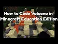 How to code volcano in Minecraft Education Edition Minecraft Education Edition
