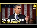 Lagu 'They Are Real': Obama Says Aliens Exist | WION News