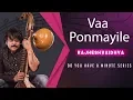 Download Lagu Do You Have A Minute Series | Vaa Ponmayile | RajheshVaidhya