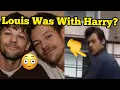 Lagu Louis Was With Harry 😳 Fandom Analyzing Suspicious Clip 👀