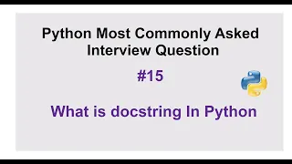 Python Interview Questions - What is a docstring in Python