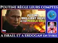 Download Lagu POUTINE RÉGLE LEURS COMPTES À ISRAEL ET À ERDOGAN EN SYRIE. ET IL CONSERVE SES BASES MILITAIRES.