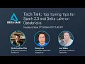 Tech Talk Top Tuning Tips for Spark 3 0 and Delta Lake on Databricks