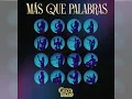 MAS QUE PALABRAS - GRUPO NICHE