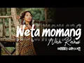 Lagu WETA MOMANG || Lagu Manggarai || Cipt. Nan Ranu || Cover Melki Garung