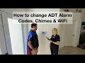 ADT Command Panel Tutorial Change Chime Add User Code Change WiFi