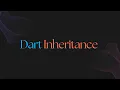 Lesson 6 Dart Inheritance Single Inheritance Multilevel Inheritance Multiple Inheritance