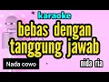 Lagu karaoke kasida lawas BEBAS DENGAN TANGGUNG JAWAB full irik nadav COWO
