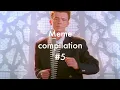 Rick Astley Meme Compilation