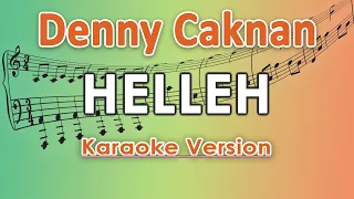 Denny Caknan - Helleh (Karaoke Lirik Tanpa Vokal) by regis