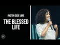 Download Lagu The Blessed Life - Pastor Cece Love