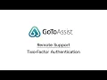 GoTo Assist Remote Support - Two Factor Authentication