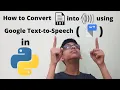 How to Convert Text to Speech using Google Text To Speech gTTS API in Python - Machine Learning