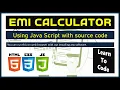 EMI Calculator Learn how to write java script code source code download add to website 4k