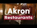Top 10 Best Restaurants to Visit in Akron Ohio USA - English