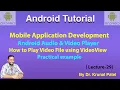 Mobile Application Development-Lecture 29 How to Play file from android application
