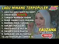 Lagu FAUZANA - LAGU MINANG TERBARU FULL ALBUM TERPOPULER 2024 - Ciinan Bana-Janji Ka Janji Nanti Ka Nanti