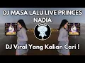 Download Lagu DJ MASA LALU LIVE PRINCES NADIA VIRAL TIKTOK 2024 JEDAG JEDUG FULL BASS TERBARU