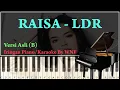 Download Lagu RAISA - LDR Piano Cover Karaoke Version | Synthesia Iringan Piano LRD + Chord