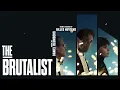 Daniel Blumberg: The Brutalist Theme [Extended by Gilles Nuytens]
