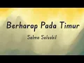 Lagu Berharap Pada Timur - Salma Salsabil | Lyrics / Lirik