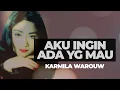 KUINGIN ADA YG MAU - KARMILA WAROUW (VIDEO LIIK)